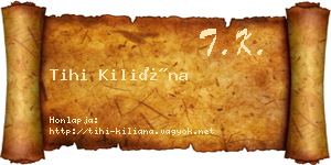 Tihi Kiliána névjegykártya